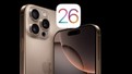 iOS 26 ne zaman çıkacak? Apple iOS 26 hangi cihazlara gelecek, özellikleri neler?