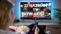 TV yayın akışı 22 Haziran Pazar: Bugün televizyonda neler var? (tv100, TRT 1, ATV, Kanal D, Show TV, Star TV, NOW TV, TV8)