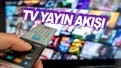 TV yayın akışı 26 Haziran Perşembe: Bugün televizyonda neler var? (tv100, TRT 1, ATV, Kanal D, Show TV, Star TV, NOW TV, TV8)