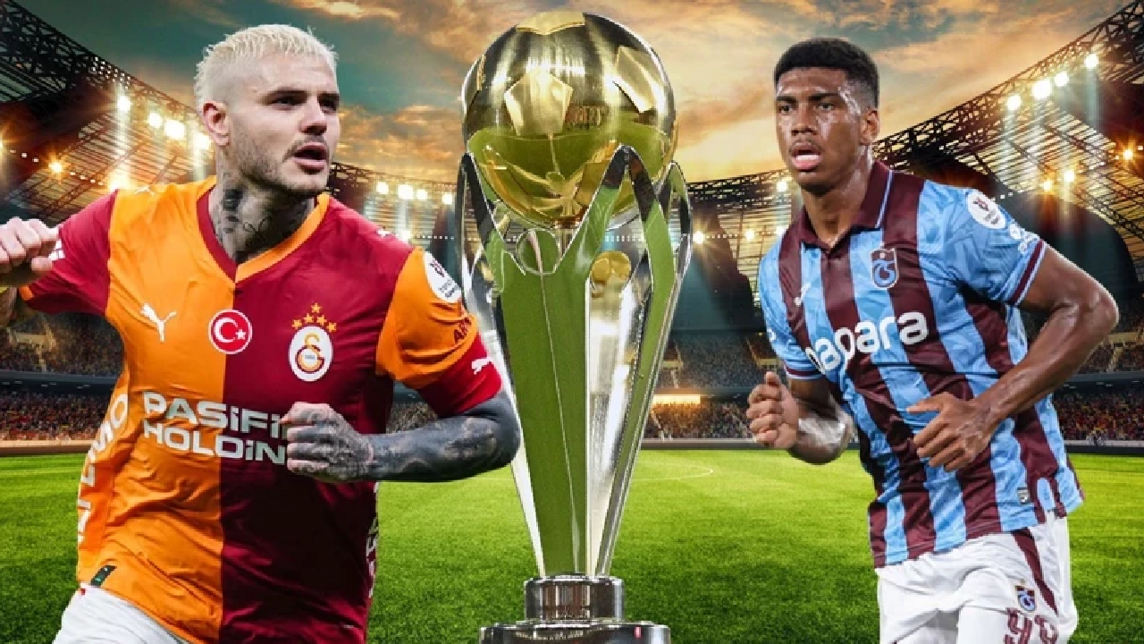 Süper Kupa'da dev heyecan! Galatasaray ile Trabzonspor karşı karşıya