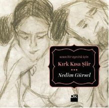 Nedim Gürsel'den 'Kırk Kısa Şiir'