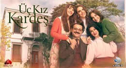 Üç Kız Kardeş dizisine sürpriz transfer! Kanal D'nin sevilen dizisine hangi ünlü oyuncu konuk olacak?
