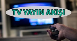 21 Mayıs Çarşamba 2025 TV yayın akışı: Bugün televizyonda hangi diziler ve programlar var? (tv100, TRT 1, ATV, NOW TV, Kanal D, Show Tv, Star Tv, TV8)