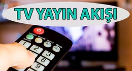 29 Mayıs Perşembe 2025 TV yayın akışı: Televizyonda bugün ne var? (tv100, TRT 1, ATV, NOW TV, Kanal D, Show Tv, Star Tv, TV8)