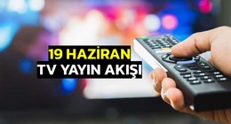 19 Haziran Perşembe TV yayın akışı: Bugün televizyonda ne var? (tv100, TRT 1, ATV, NOW TV, Kanal D, Show Tv, Star Tv, TV8)