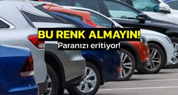 Bu renk araba satarken pişman ediyor: Araba rengi değeri yarıya düşürüyor