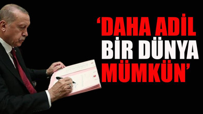 Cumhurbaşkanı Erdoğan kitap yazdı: Daha adil bir dünya mümkün