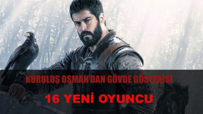 Kuruluş Osman dizisine flaş transferler! Hangi ünlü oyuncular kadroya katıldı?