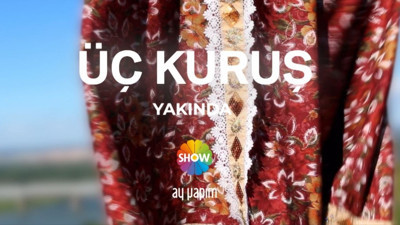 Show TV yeni dizisi Üç Kuruş'u duyurdu! 'İçindeki ırkçıyla yüzleşmeye hazır mısın?'