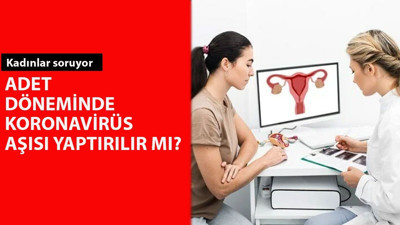 Kadınlar dikkat: Koronavirüs aşısı regli etkiliyor mu?