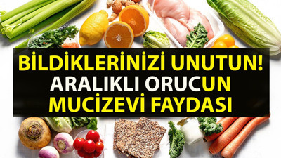 Beslenme şeklinizi değiştirin! Aralıklı orucun mucizevi faydaları ile tanışın