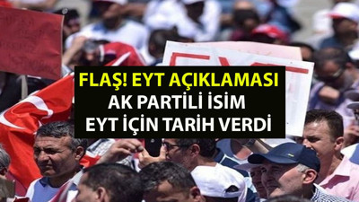 EYT'lilere güzel haber geldi. AK Partili isim EYT'nin çıkacağını söyledi ve bunun için de tarih verdi