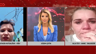 tv100 ekranlarında duygu dolu anlar. Balıkesir’de yaşayan Alla İch, Kiev’deki kızına kavuşmak istiyor