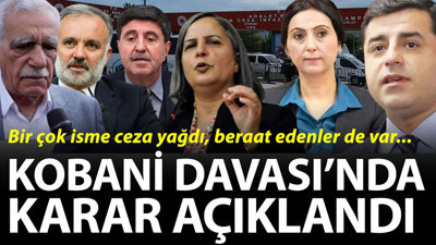 SON DAKİKA Kobani Davası'nda karar çıktı. Selahattin Demirtaş, Ahmet Türk ve Figen Yüksekdağ'a hapis cezası. Sırrı Süreyya Önder, Ayhan Bilgen, Altan Tan ve Aysel Tuğluk'a beraat