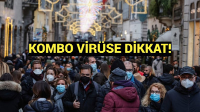 Aman dikkat yola çıktı geliyor: Kombo virüsün pençesine yakalanmanız an meselesi