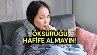 Köhür köhür öksürenler dikkat: Öksürüğünüz böyleyse acilen doktora koşmalısınız