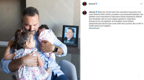 Ali Sunal'dan duygulandıran Kemal Sunal mesajı: Nar ve Nil'in melek dedesi...