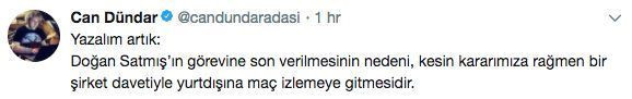 Can Dündar: Doğan Satmış'ın görevine son verilme nedeni...