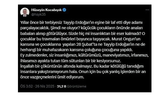 Eski AK Partili Hüseyin Kocabıyık’tan Murat Ongun tepkisi: Sizde hiç mi insanlıktan bir eser kalmadı? İnşallah çöküntünün altında kalmayız - Resim : 2