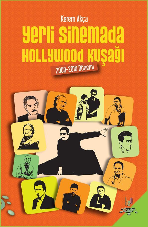 'Yerli Sinemada Hollywood Kuşağı' raflarda!