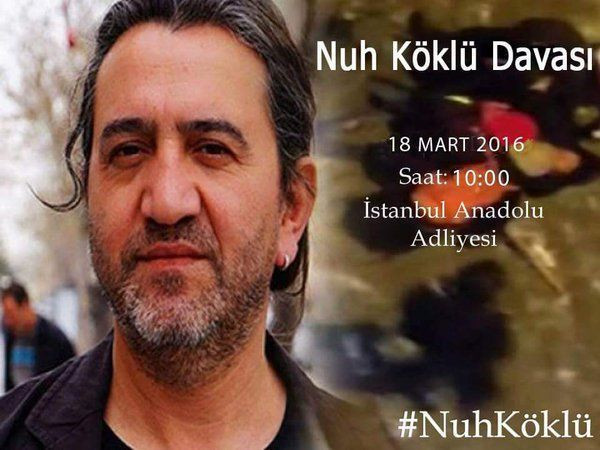 Nuh Köklü davasında 4. duruşma bugün!