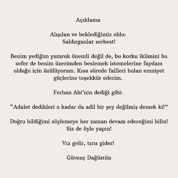 Güvenç Dağüstün'e saldırıda yeni gelişme! Serbest bırakıldılar... Dağüstün'den sert tepki!