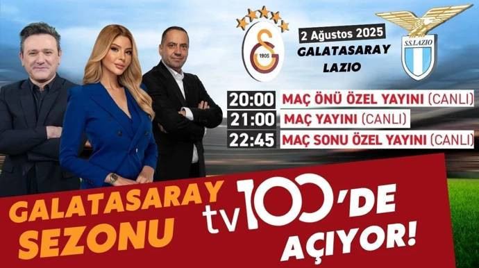 Aslan sahaya iniyor! Geri sayım başladı. Galatasaray - Lazio maçı öncesi ve sonrası tv100'de