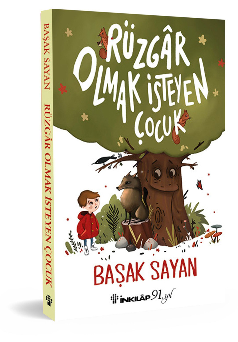 Başak Sayan'ın yeni kitabı 'Rüzgar Olmak İsteyen Çocuk' okurla buluşuyor!