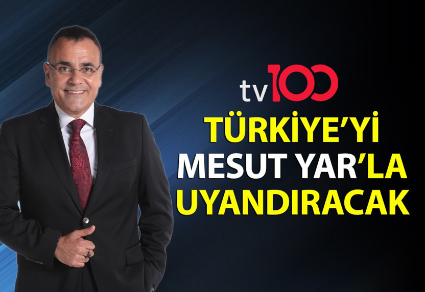 tv100 Türkiye'yi Mesut Yar'la uyandıracak